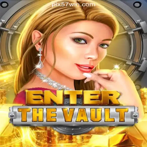 Exploring EntertheVault: Your Gateway to Gaming Excitement on the 57win.COM Platform