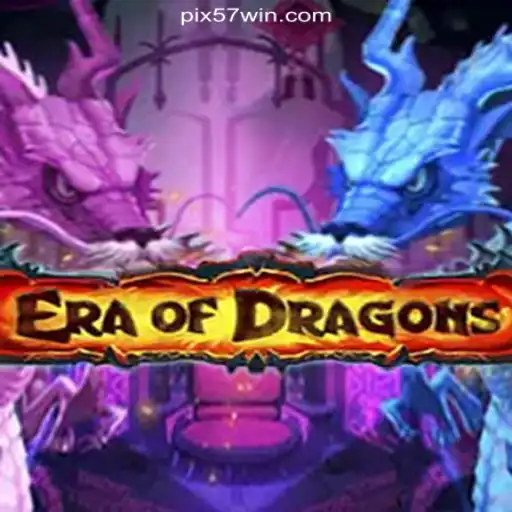 Discover the Fascinating World of EraOfDragons on 57win.COM Platform - Oficial Slots Brasil #1