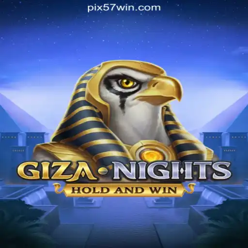 Discover GizaNights: A Thrilling Experience on 57win.COM Platform - Oficial Slots Brasil #1