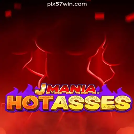 Exploring the Intriguing World of JManiaHotAsses on 57win.COM Platform-Oficial Slots Brasil #1