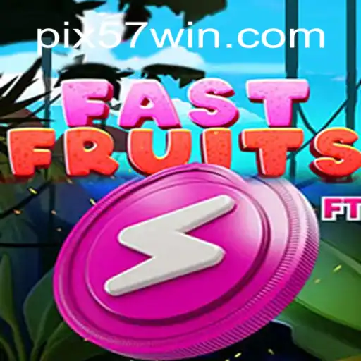 FastFruits: A Thrilling Slot Experience on 57win.COM Platform-Oficial Slots Brasil #1